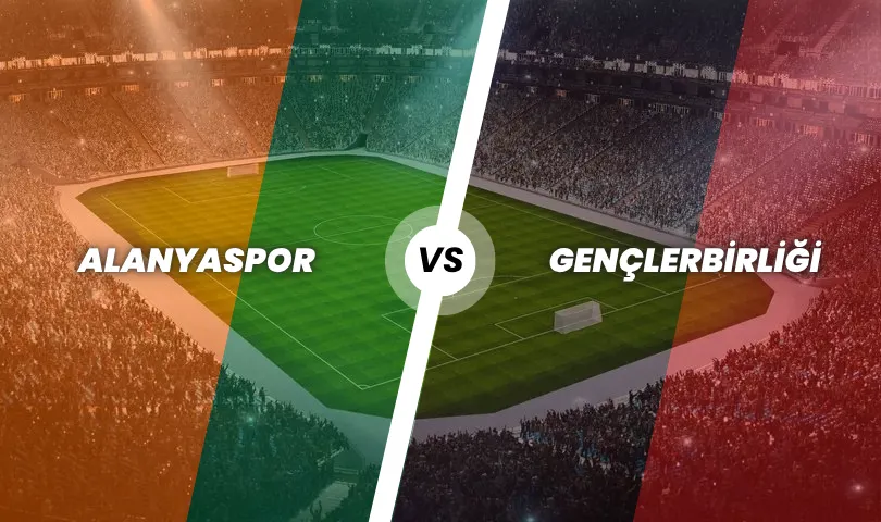 Alanyaspor - Gençlerbirliği
