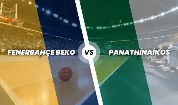 Fenerbahçe Beko - Panathinaikos Basketbol