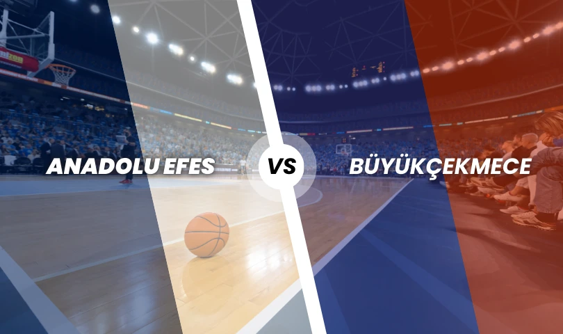 Anadolu Efes - Büyükçekmece