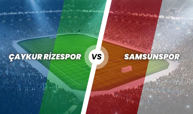 Çaykur Rizespor - Samsunspor